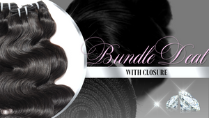 Bundle & Closure Deal